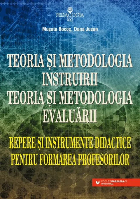Coperta cărții Teoria și metodologia instruirii. Teoria și metodologia evaluării