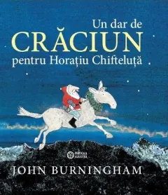 Coperta cărții Un dar de Crăciun pentru Horațiu Chifteluță