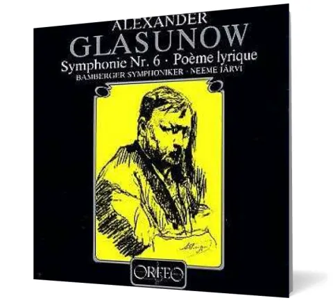 Coperta cărții Alexander Glasunow - Symphony No. 6; Poème lyrique