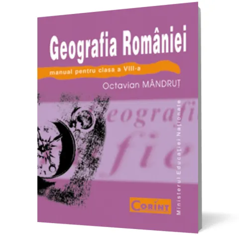 Coperta cărții Geografia României. Manual pentru clasa a VIII-a