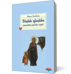 Coperta cărții Viețile sfinților - povestiri pentru copii. Vol. 1