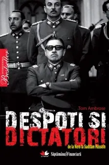 Coperta cărții Despoți și dictatori de la Nero la Saddam Hussein
