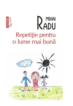 Coperta cărții Repetiție pentru o lume mai bună