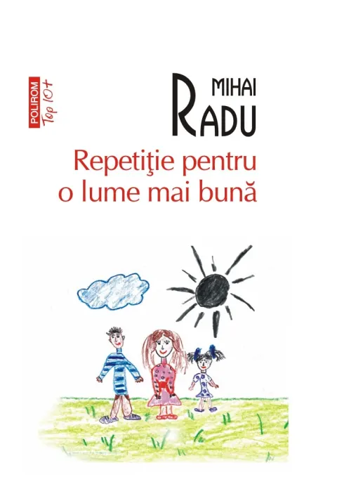 Coperta cărții Repetiție pentru o lume mai bună