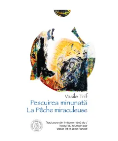Coperta cărții Pescuirea minunată. La Pêche miraculeuse