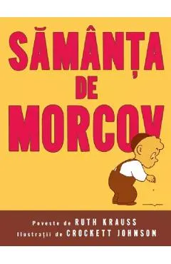 Coperta cărții Samanta de morcov - Ruth Krauss, Crockett Johnson