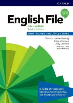 Coperta cărții English File 4E Intermediate Teacher's Guide with Teacher's Resource Centre