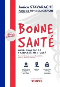 Coperta cărții Bonne Sante. Ghid practic de franceza medicala, nivel mediu si avansat