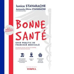 Coperta cărții Bonne Sante. Ghid practic de franceza medicala, nivel mediu si avansat