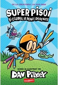 Coperta cărții Super Pisoi #1. Super pisoi si Clubul de benzi desenate