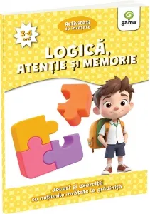Coperta cărții Logica, atentie si memorie. Jocuri si exercitii cu notiunile invatate la gradinita (3-4 ani)
