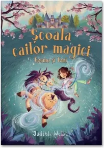 Coperta cărții Scoala cailor magici. Cosmo si Toni