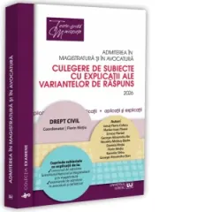 Coperta cărții Admiterea in magistratura si in avocatura. Culegere de subiecte cu explicatii ale variantelor de raspuns. Drept civil. Editia a VIII-a