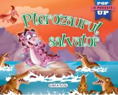 Coperta cărții Pop-up Pterozaurul salvator