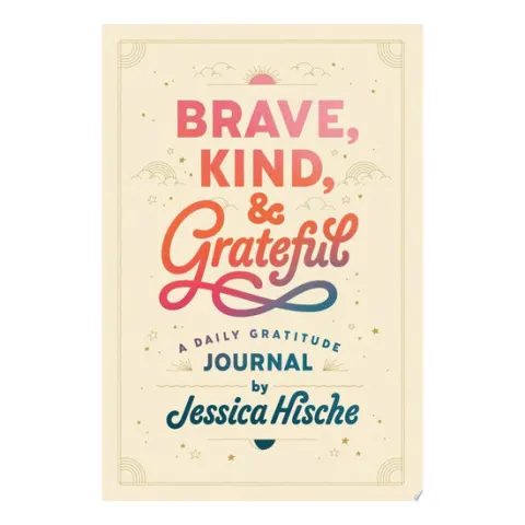 Coperta cărții Brave, Kind, and Grateful A Daily Gratitude Journal