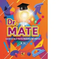 Coperta cărții Dr. Mate. Ajutor de baza pentru invatarea matematicii, 6-14 ani