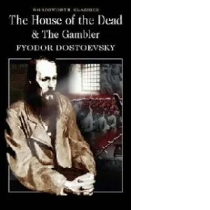 Coperta cărții The House of the Dead / The Gambler