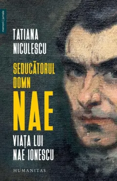 Coperta cărții Seducatorul domn Nae. Viata lui Nae Ionescu