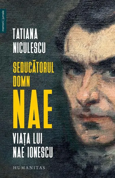 Coperta cărții Seducatorul domn Nae. Viata lui Nae Ionescu