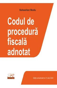 Coperta cărții Codul de procedura fiscala adnotat Act. 31 iulie 2024