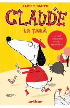 Coperta cărții Claude la tara. Seria Claude Vol.4