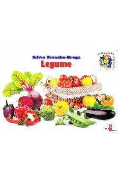 Coperta cărții Legume - Silvia Ursache-Brega