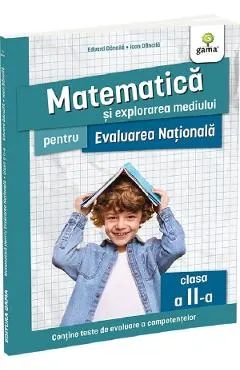 Coperta cărții Matematica si explorarea mediului pentru Evaluarea Nationala - Clasa 2 - Ioan Dancila, Eduard Dancila