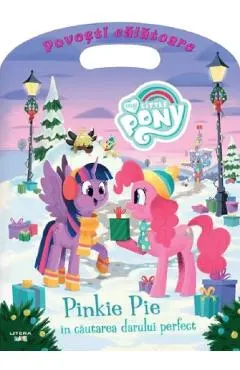 Coperta cărții My Little Pony. Pinkie Pie in cautarea darului perfect. Povesti calatoare