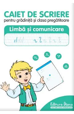 Coperta cărții Caiet de scriere pentru gradinita si clasa pregatitoare. Limba si comunicare