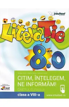 Coperta cărții LiteraTie. Citim, intelegem, ne informam - Clasa 8 - Caietul elevului - Bogdan Ratiu, Claudia Petras, Teodora Coman