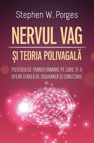 Coperta cărții Nervul Vag și Teoria Polivagală