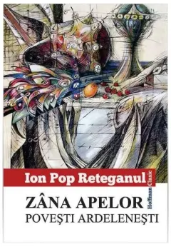 Coperta cărții Zâna apelor. Povești ardelenești