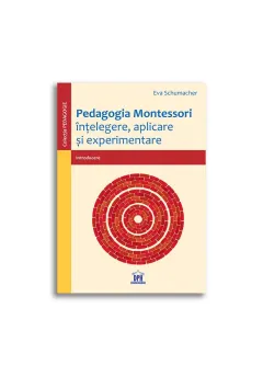 Coperta cărții Pedagogia Montessori. Intelegere, aplicare si experimentare