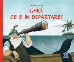 Coperta cărții Ghici, ce e în depărtare?