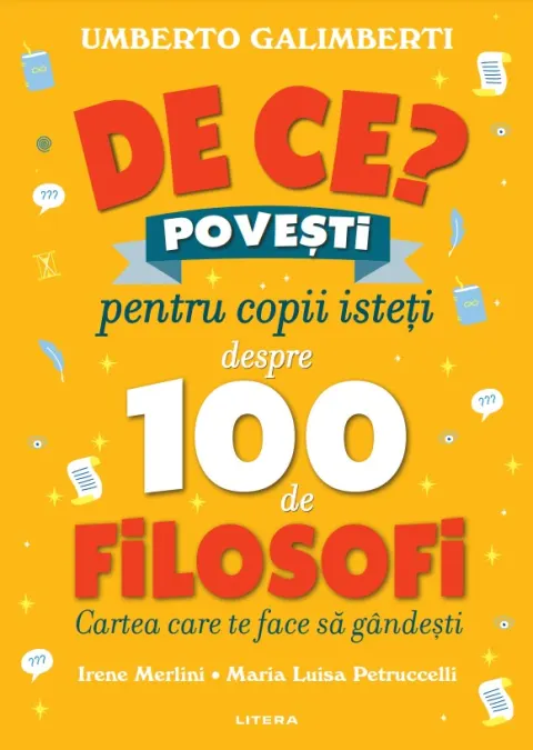 Coperta cărții De ce? Povesti pentru copii isteti despre 100 de filosofi