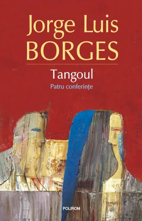 Coperta cărții Tangoul. Patru conferințe