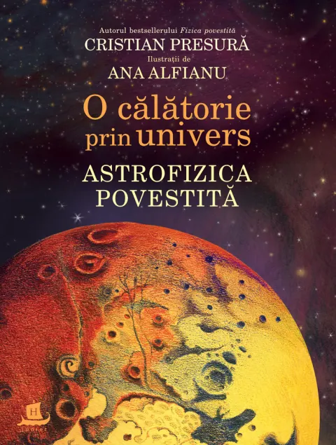 Coperta cărții O călătorie prin univers. Astrofizica povestită