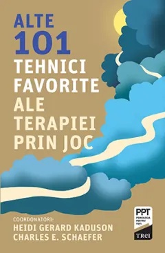 Coperta cărții Alte 101 tehnici favorite ale terapiei prin joc