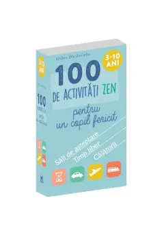 Coperta cărții 100 de activități Zen pentru un copil fericit