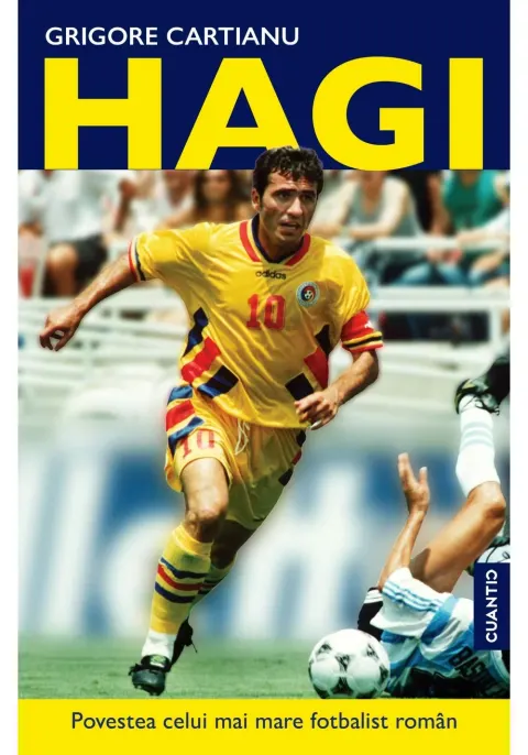 Coperta cărții HAGI – Povestea celui mai mare fotbalist român din istorie