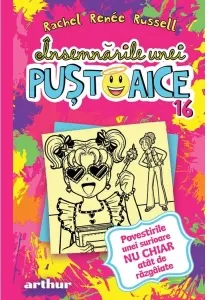 Coperta cărții Insemnarile unei pustoaice 16. Povestirile unei surioare nu chiar atat de razgaiate