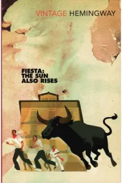 Coperta cărții Fiesta: The Sun Also Rises (Vintage Classics)
