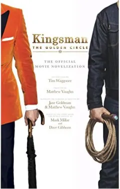 Coperta cărții Kingsman: The Golden Circle