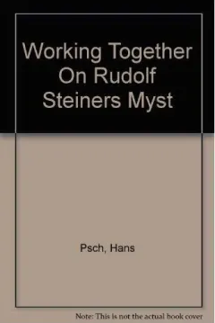 Coperta cărții Working Together On Rudolf Steiners Myst