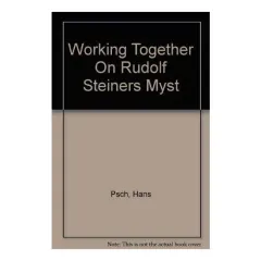 Coperta cărții Working Together On Rudolf Steiners Myst
