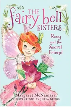 Coperta cărții The Fairy Bell Sisters #2: Rosy and the Secret Friend