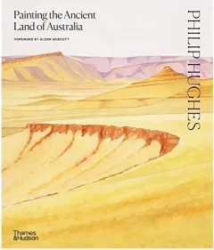 Coperta cărții Painting the Ancient Land of Australia