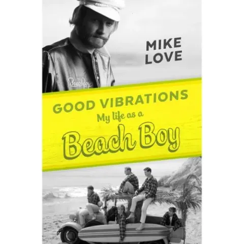 Coperta cărții Good Vibrations: My Life as a Beach Boy