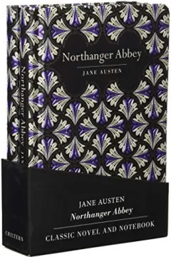 Coperta cărții Northanger Abbey - Lined Journal & Novel (Chiltern Pack)