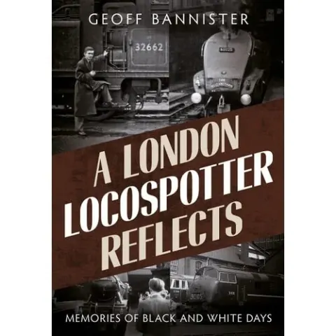 Coperta cărții London Locospotter Reflects, A